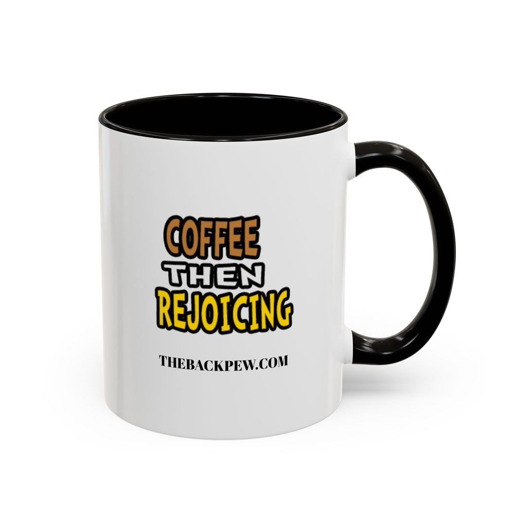 COFFEE REJOICING - Gal (11oz, 15oz)