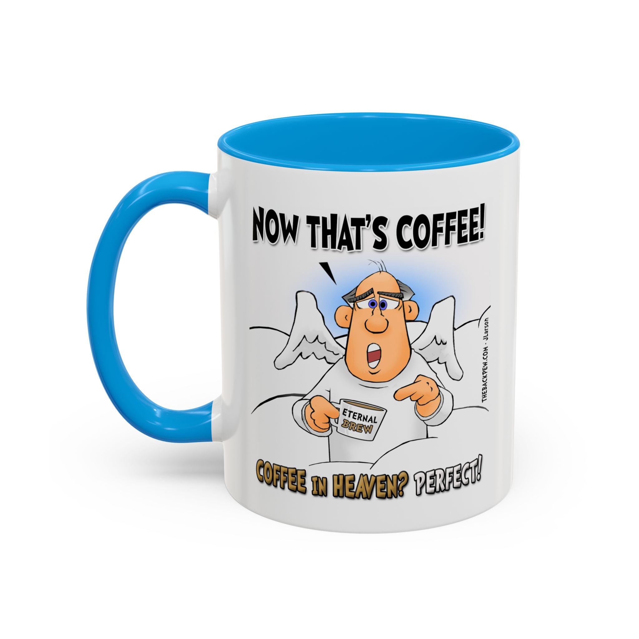 For that HEAVENLY Cup of Coffee (11oz, 15oz)
