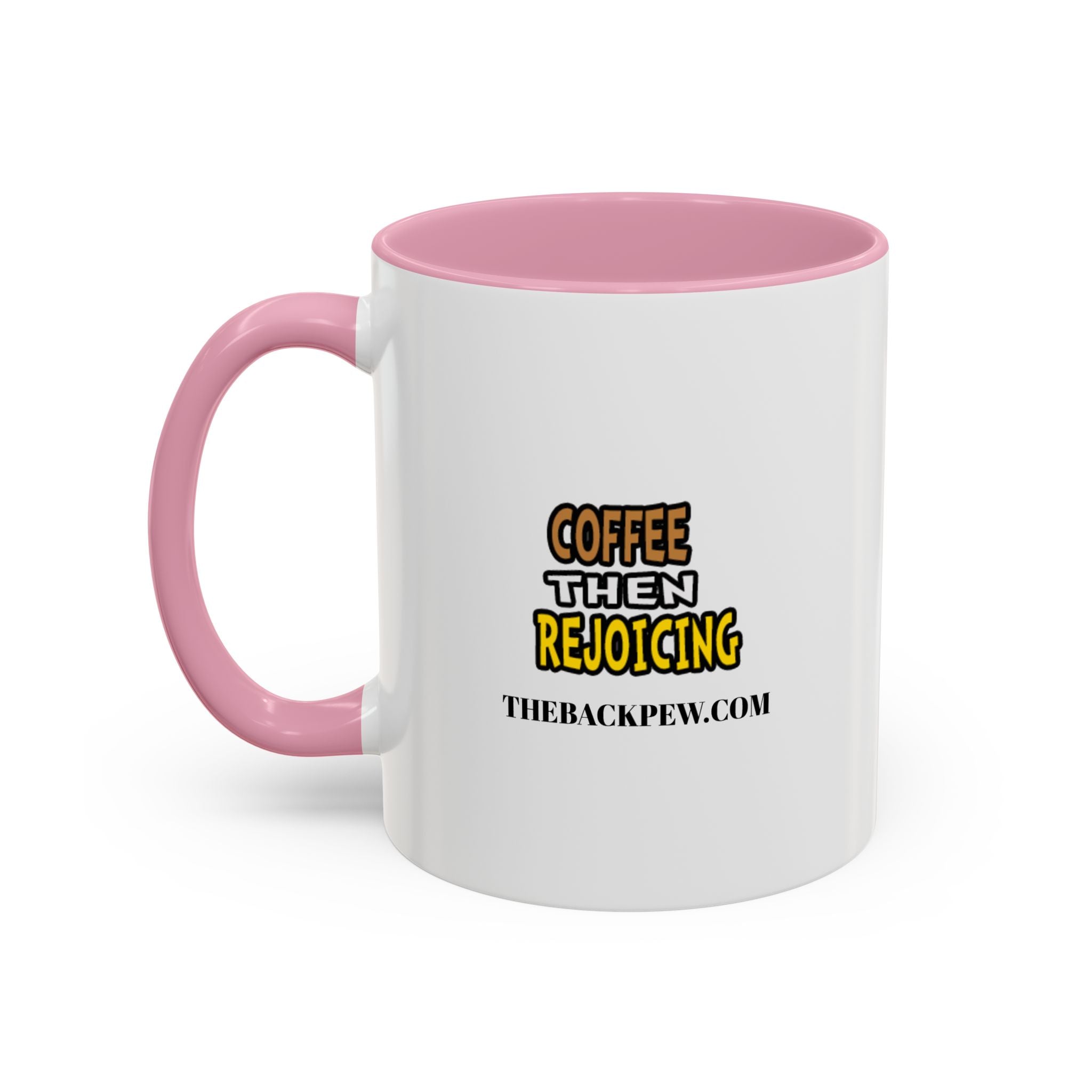 Coffee then Rejoicing - GUY (11oz, 15oz)