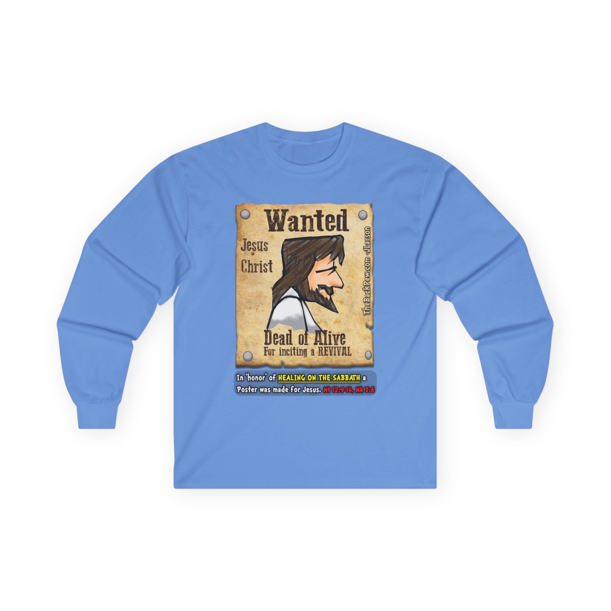 Jesus 'Wanted' Long Sleeve Tee — "Be Like Jesus" Faith Graphic Shirt