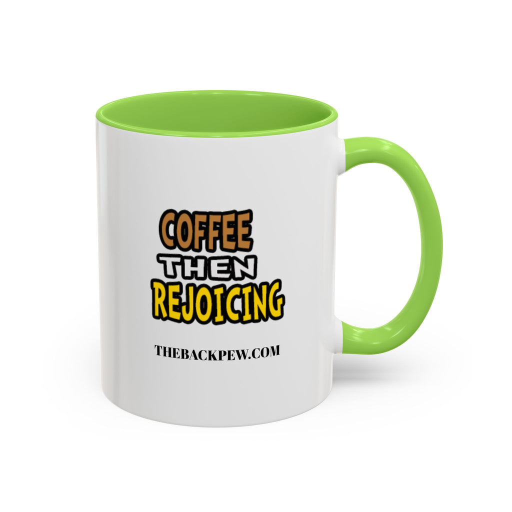 COFFEE REJOICING - Gal (11oz, 15oz)