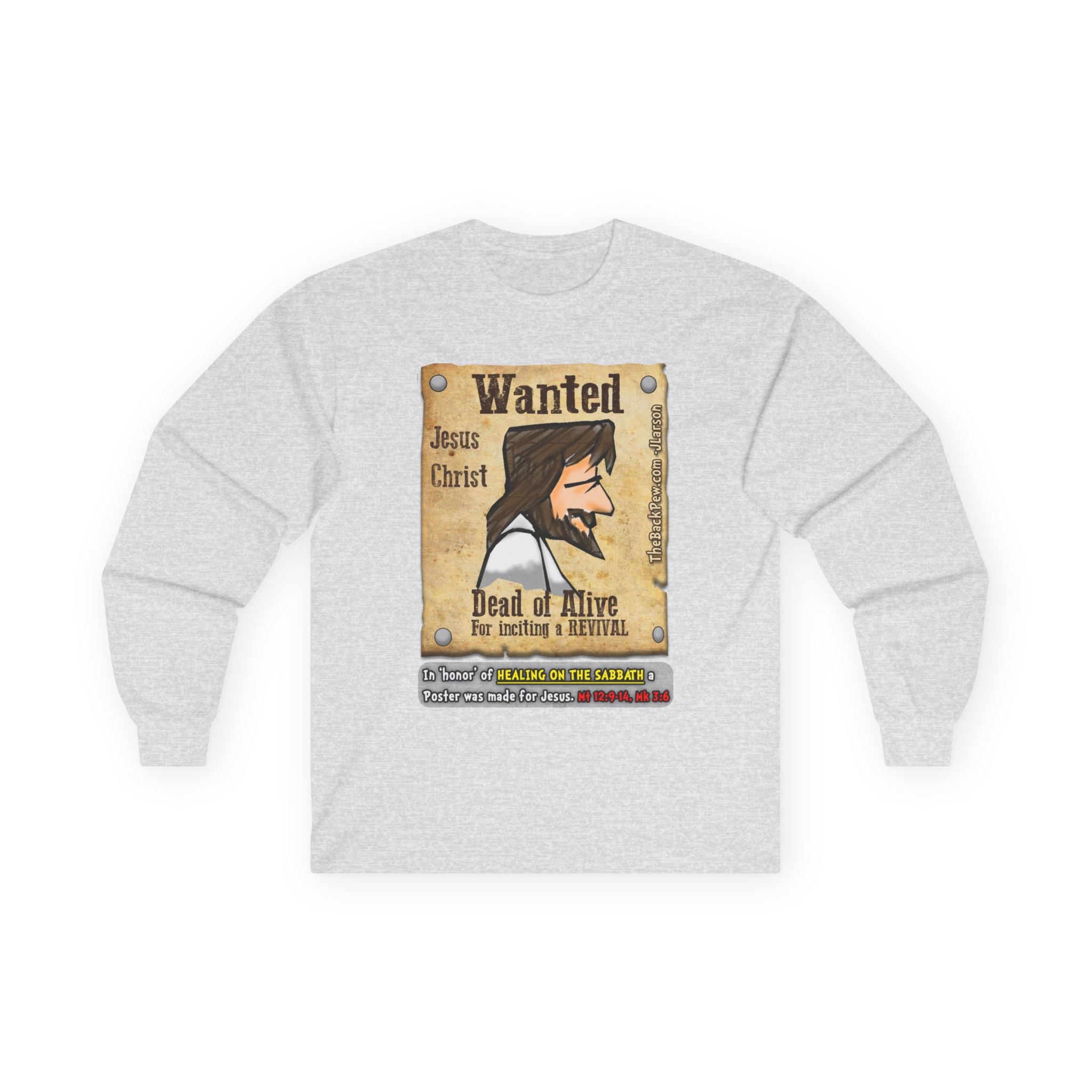 Jesus 'Wanted' Long Sleeve Tee — "Be Like Jesus" Faith Graphic Shirt