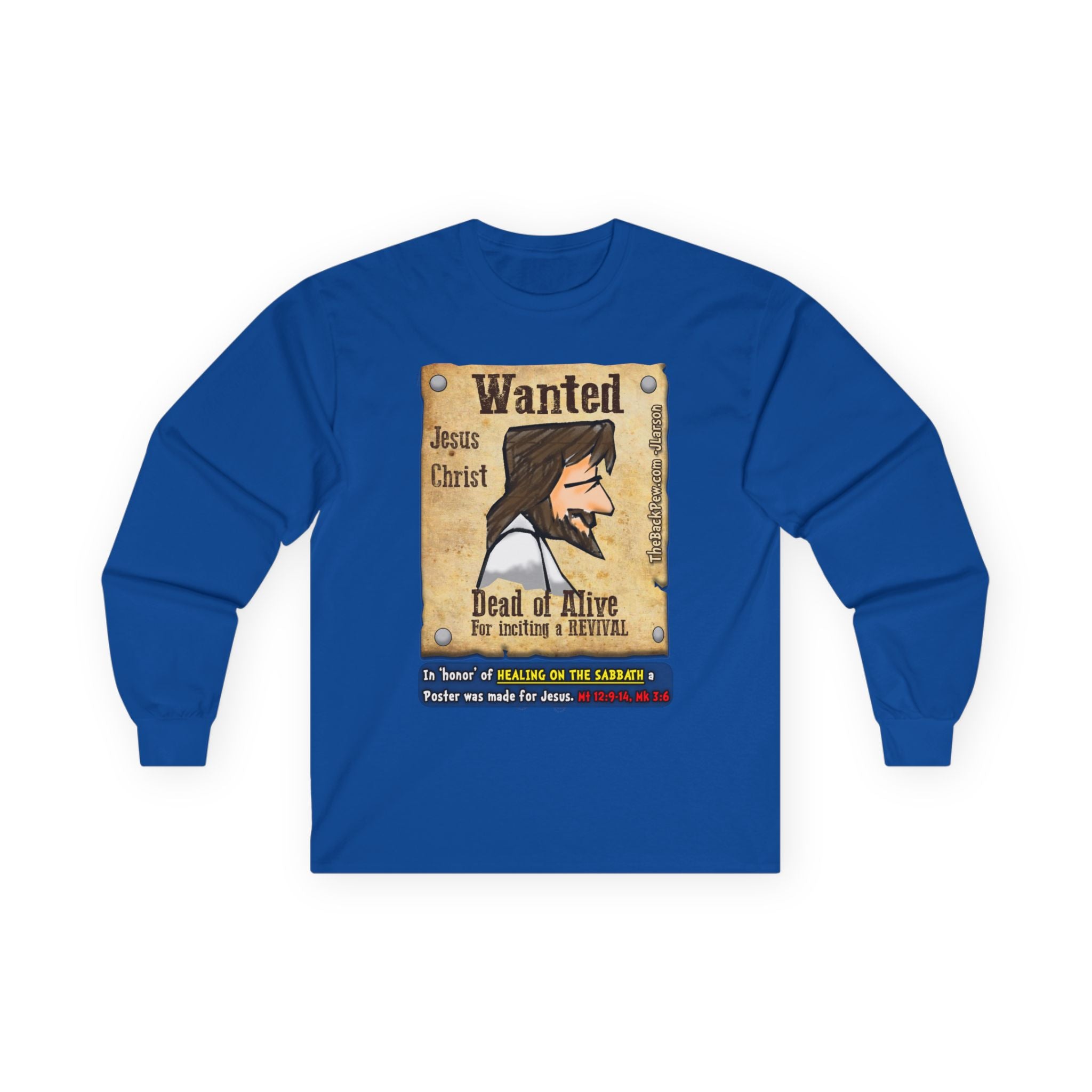 Jesus 'Wanted' Long Sleeve Tee — "Be Like Jesus" Faith Graphic Shirt