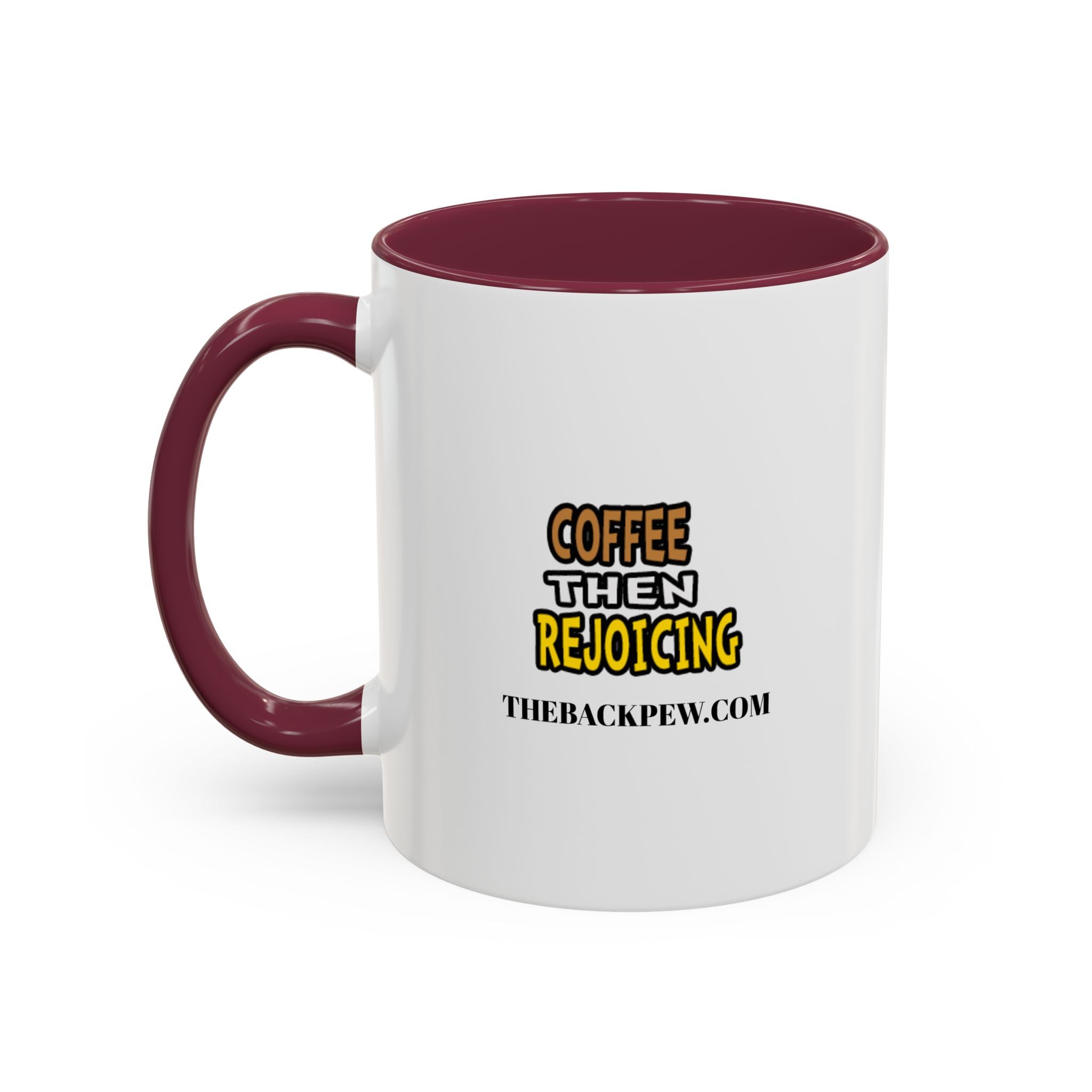 Coffee then Rejoicing - GUY (11oz, 15oz)