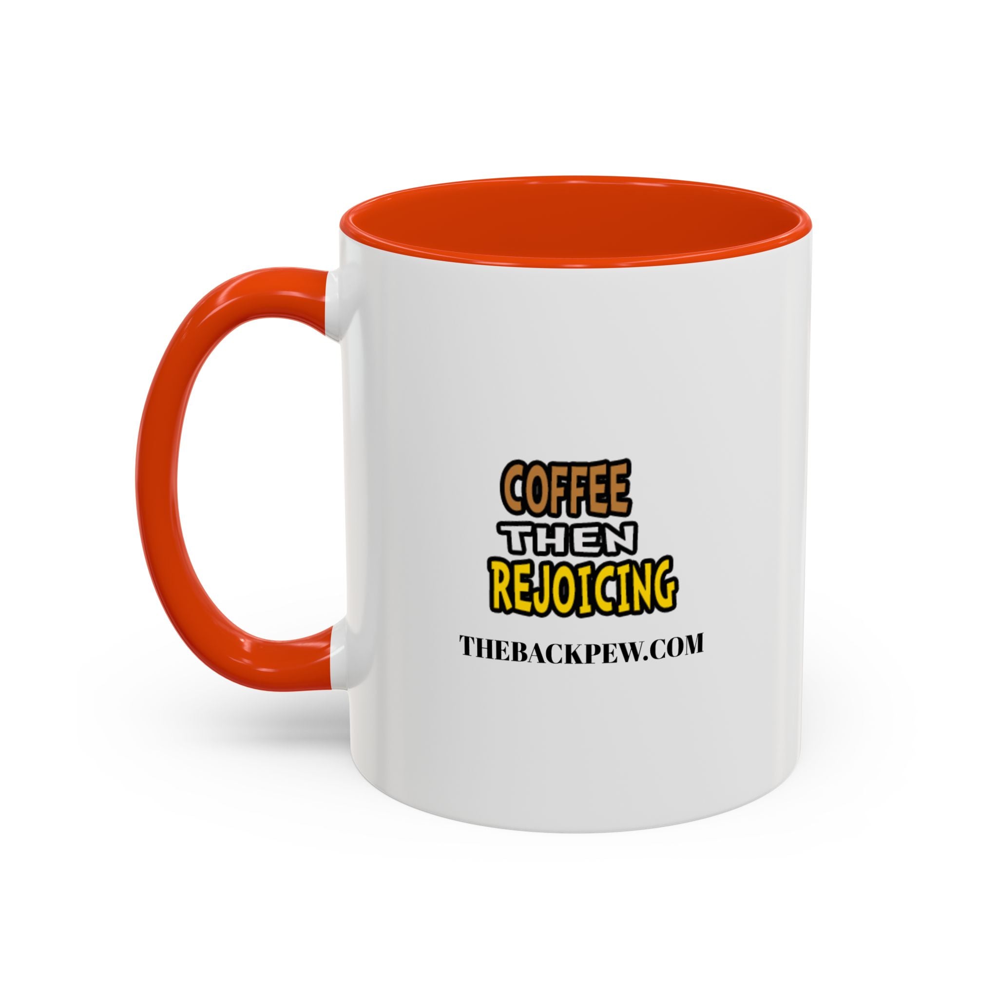 Coffee then Rejoicing - GUY (11oz, 15oz)