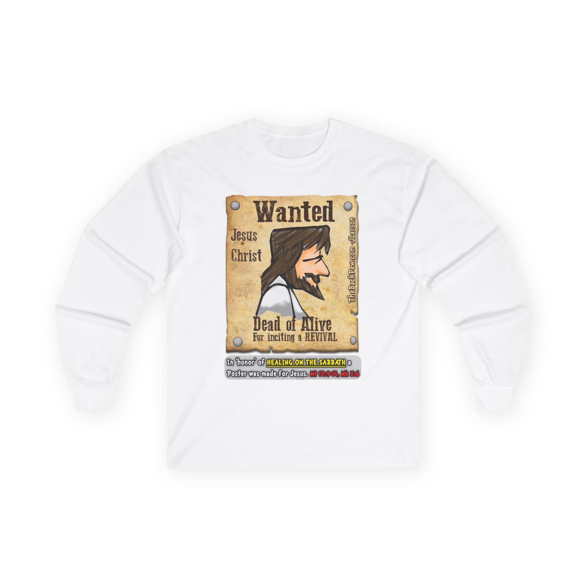 Jesus 'Wanted' Long Sleeve Tee — "Be Like Jesus" Faith Graphic Shirt