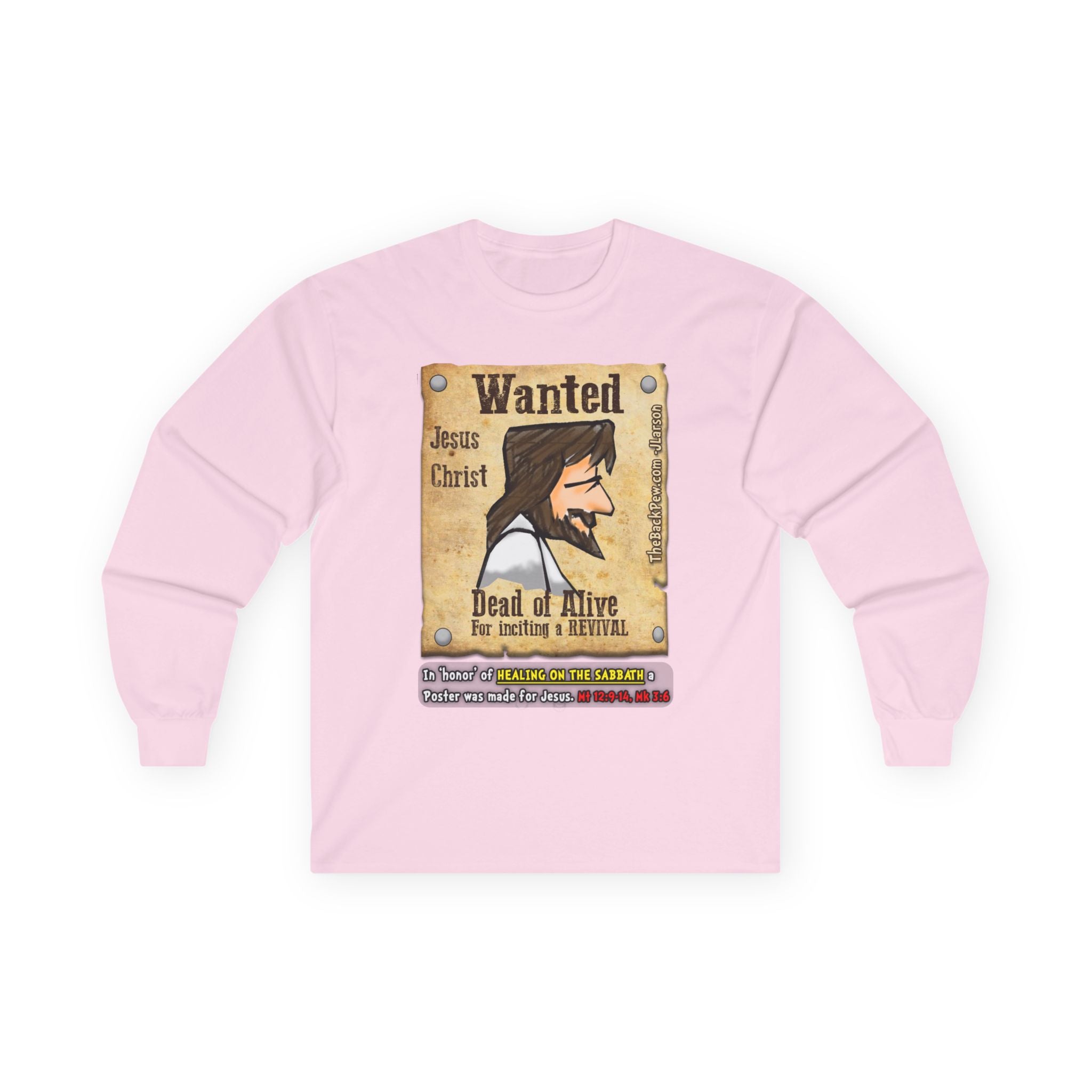 Jesus 'Wanted' Long Sleeve Tee — "Be Like Jesus" Faith Graphic Shirt