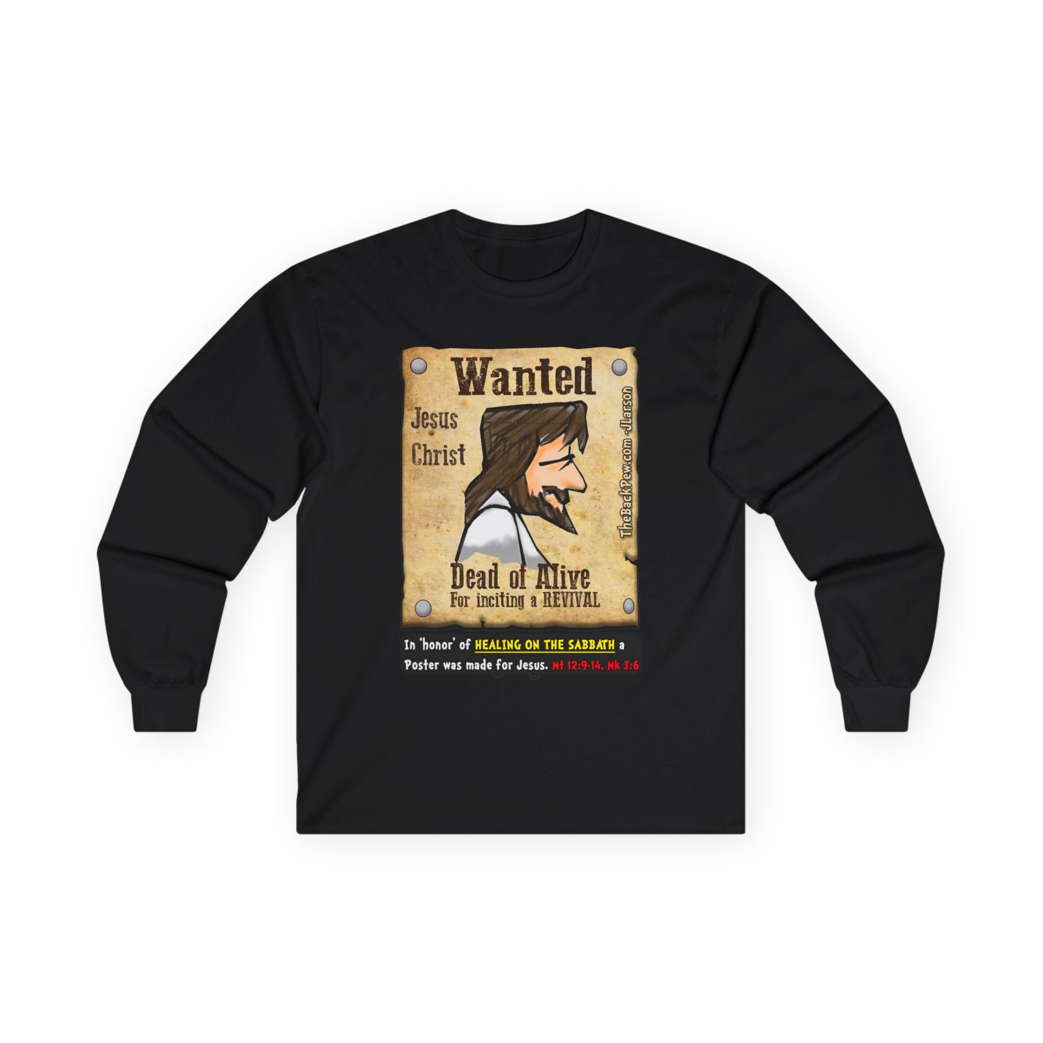 Jesus 'Wanted' Long Sleeve Tee — "Be Like Jesus" Faith Graphic Shirt