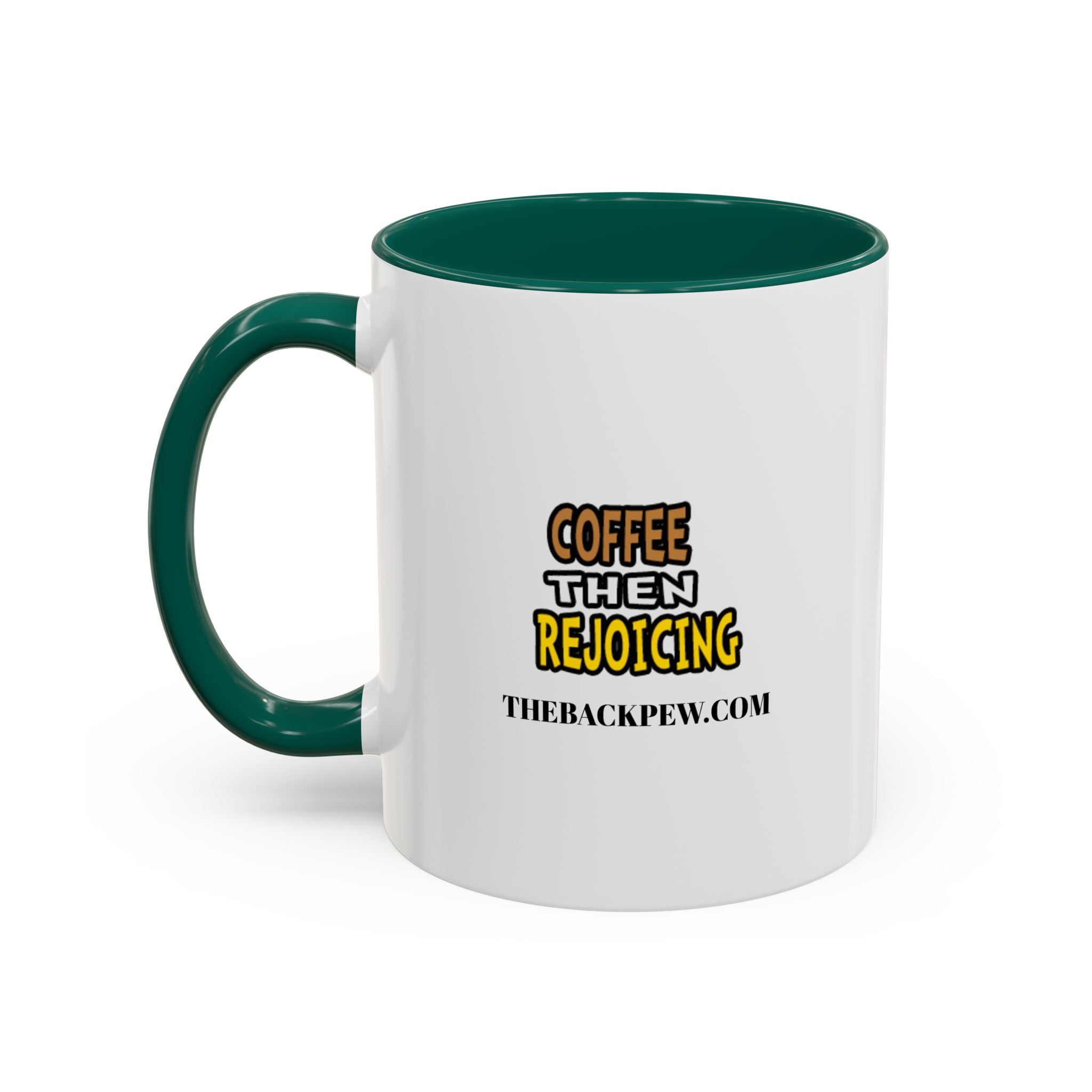 Coffee then Rejoicing - GUY (11oz, 15oz)