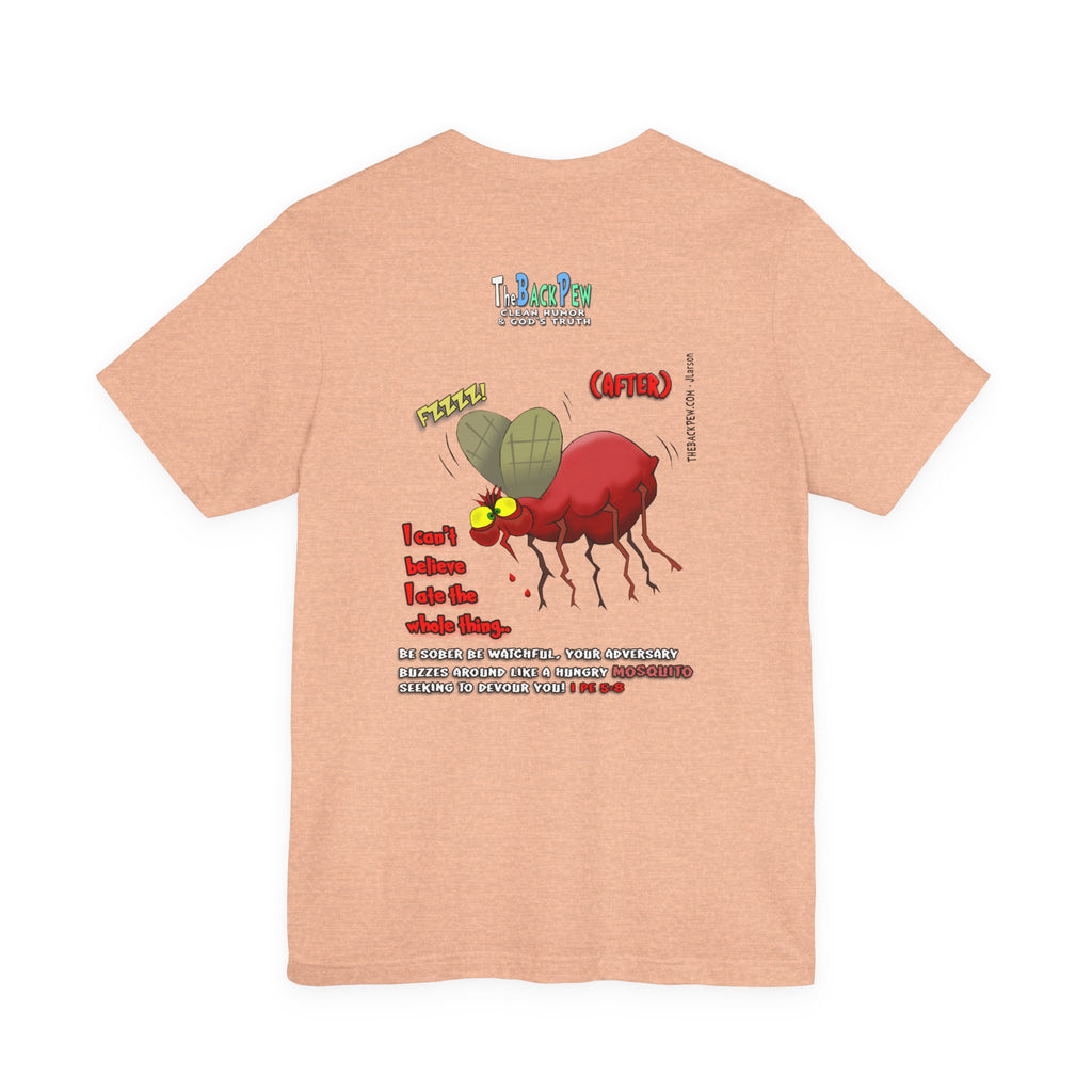 Beware of MOSQUITOES T-shirt