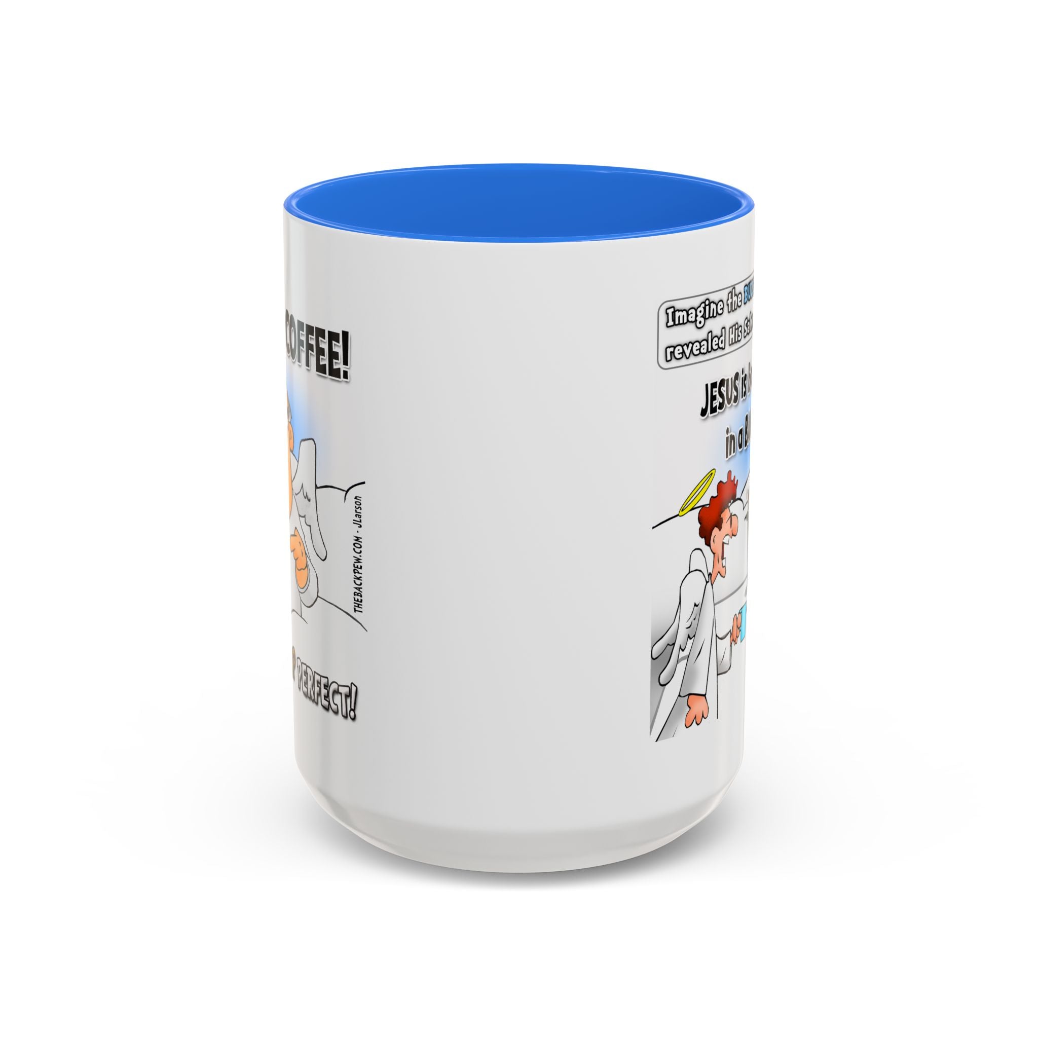 For that HEAVENLY Cup of Coffee (11oz, 15oz)