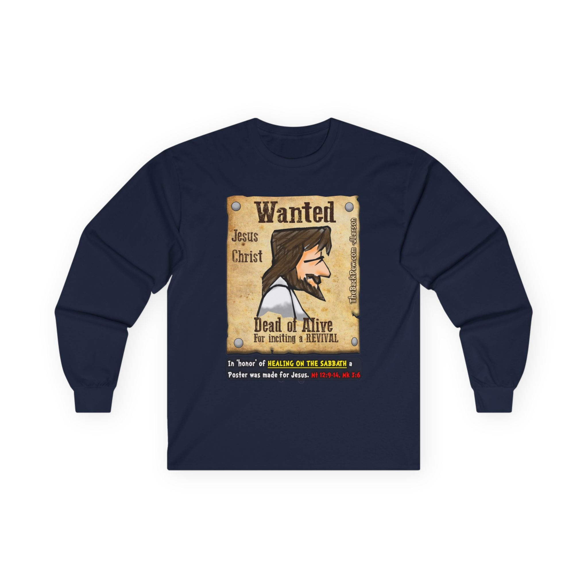 Jesus 'Wanted' Long Sleeve Tee — "Be Like Jesus" Faith Graphic Shirt