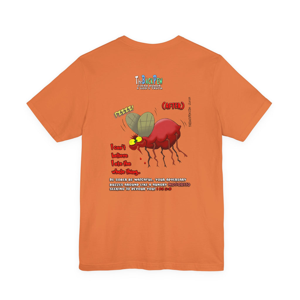 Beware of MOSQUITOES T-shirt