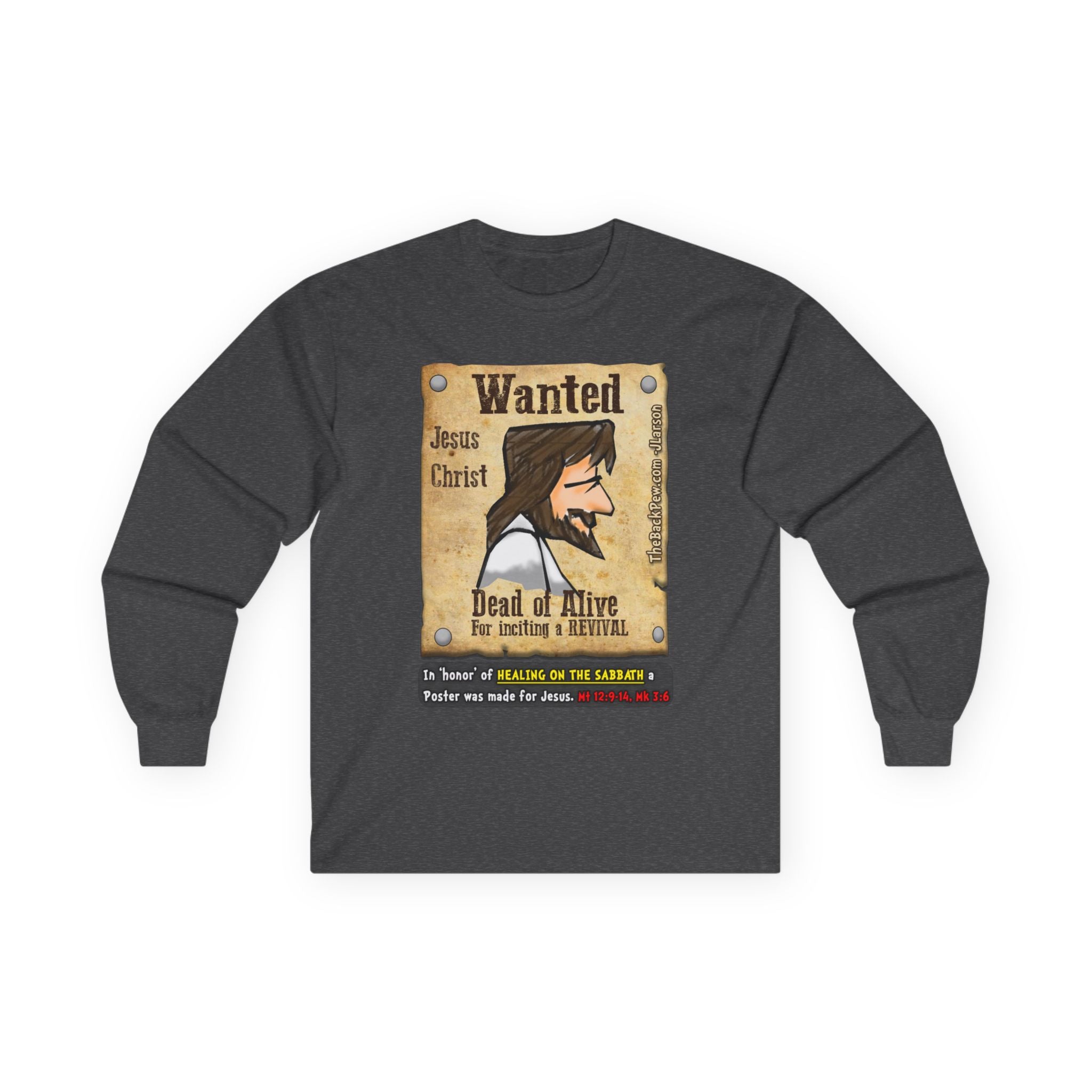 Jesus 'Wanted' Long Sleeve Tee — "Be Like Jesus" Faith Graphic Shirt